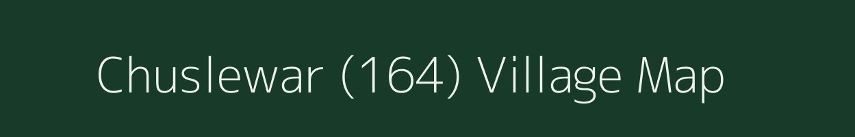 Chuslewar (164) village map in Punjab