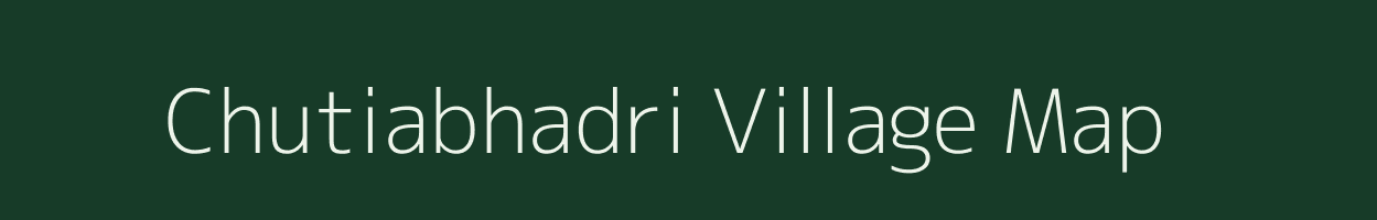 Chutiabhadri village map in West Bengal