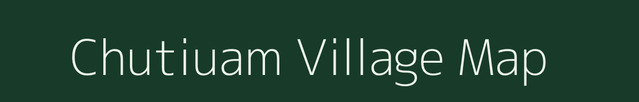 Chutiuam village map in Assam