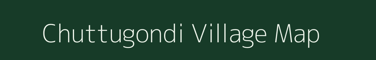 Chuttugondi village map in Andhra Pradesh
