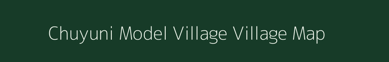 Chuyuni Model Village village map in Arunachal Pradesh