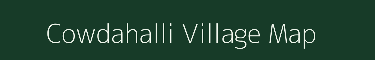 Cowdahalli village map in Karnataka