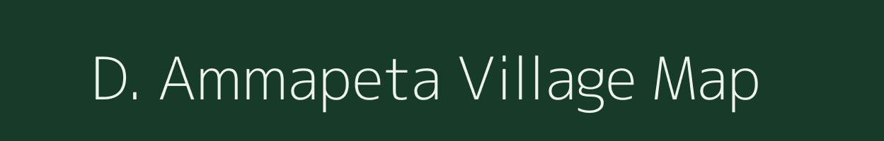 D. Ammapeta village map in Andhra Pradesh