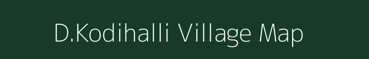 D.Kodihalli village map in Karnataka