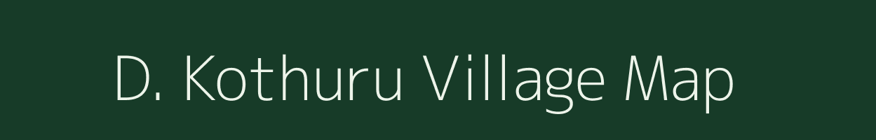 D. Kothuru village map in Andhra Pradesh