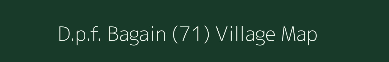 D.p.f. Bagain (71) village map in Himachal Pradesh