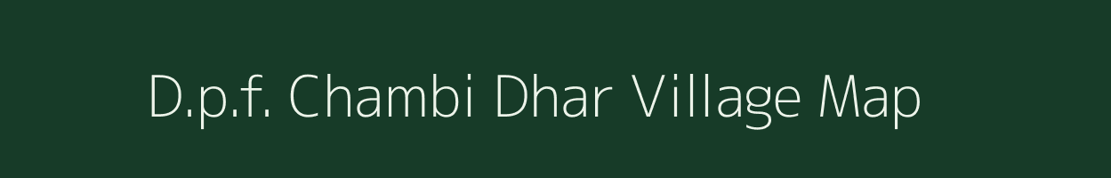 D.p.f. Chambi Dhar village map in Himachal Pradesh