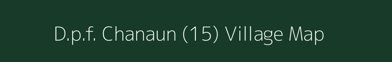 D.p.f. Chanaun (15) village map in Himachal Pradesh