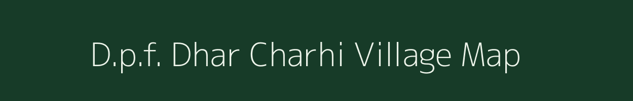 D.p.f. Dhar Charhi village map in Himachal Pradesh