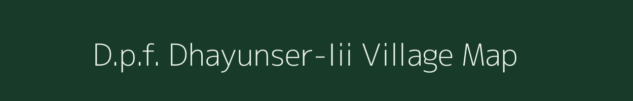 D.p.f. Dhayunser-Iii village map in Himachal Pradesh