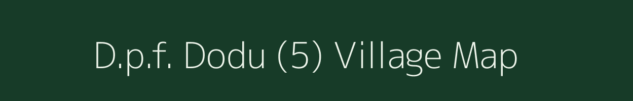 D.p.f. Dodu (5) village map in Himachal Pradesh