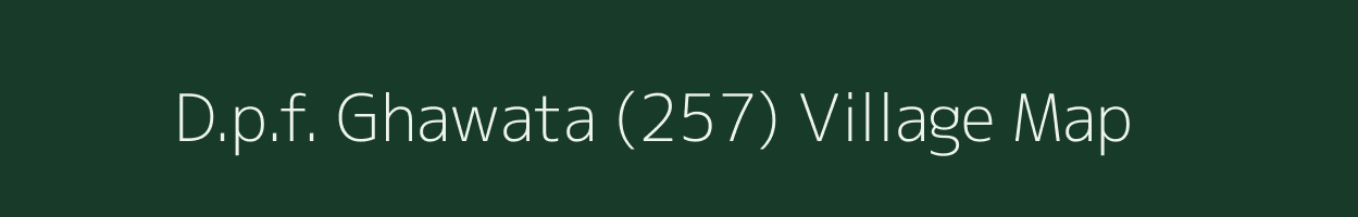 D.p.f. Ghawata (257) village map in Himachal Pradesh