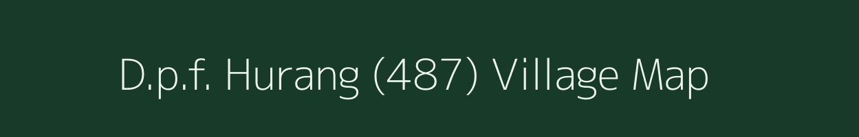 D.p.f. Hurang (487) village map in Himachal Pradesh