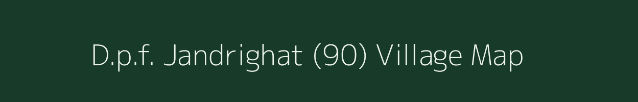 D.p.f. Jandrighat (90) village map in Himachal Pradesh