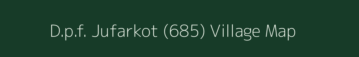 D.p.f. Jufarkot (685) village map in Himachal Pradesh