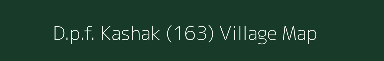 D.p.f. Kashak (163) village map in Himachal Pradesh