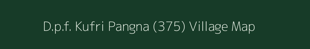 D.p.f. Kufri Pangna (375) village map in Himachal Pradesh