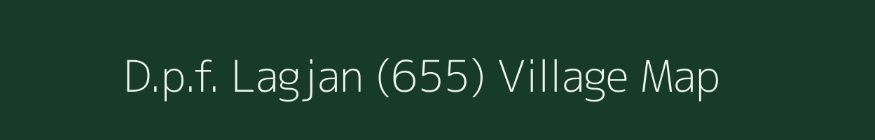 D.p.f. Lagjan (655) village map in Himachal Pradesh