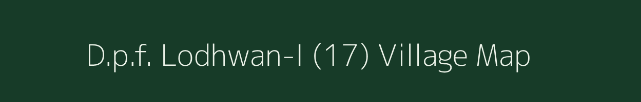 D.p.f. Lodhwan-I (17) village map in Himachal Pradesh