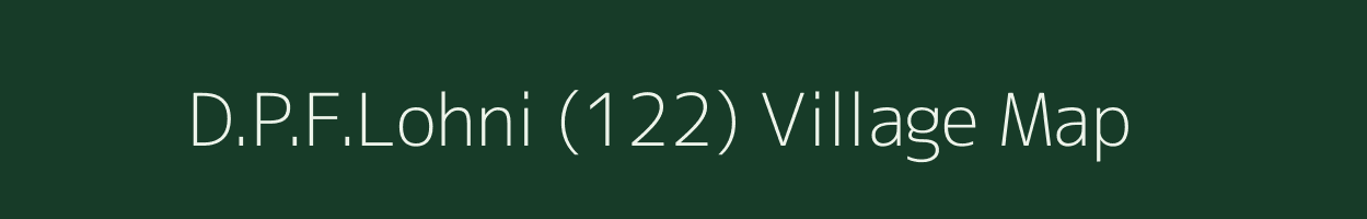 D.P.F.Lohni (122) village map in Himachal Pradesh