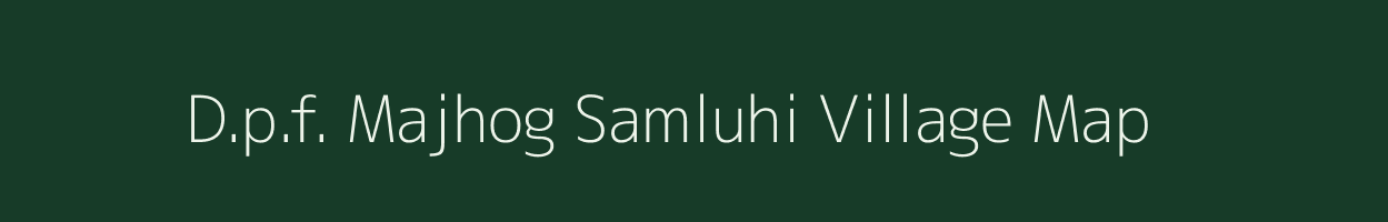D.p.f. Majhog Samluhi village map in Himachal Pradesh
