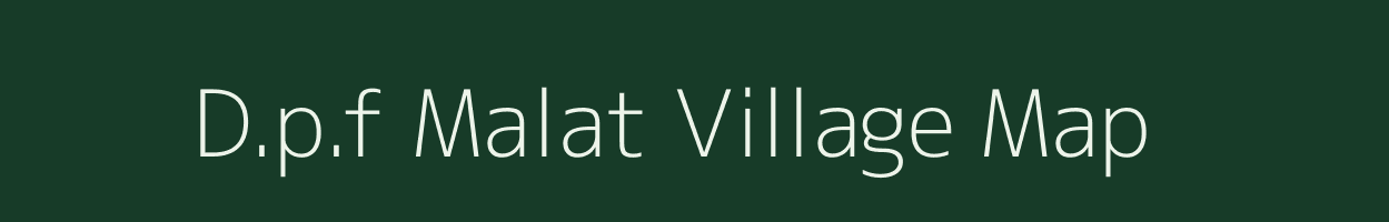 D.p.f Malat village map in Himachal Pradesh