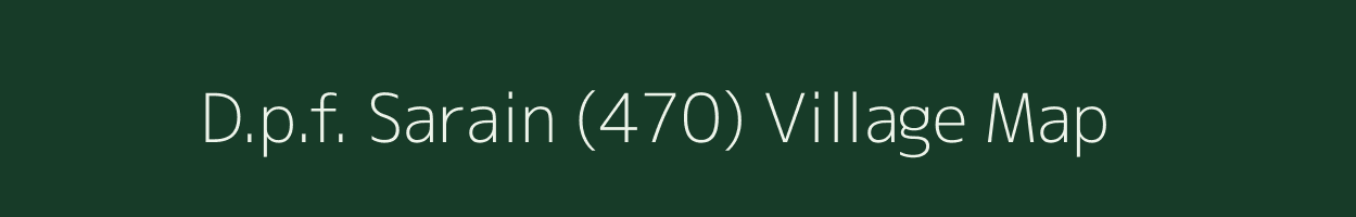 D.p.f. Sarain (470) village map in Himachal Pradesh