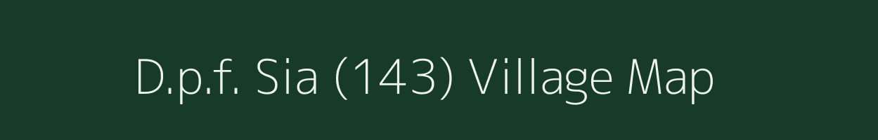 D.p.f. Sia (143) village map in Himachal Pradesh