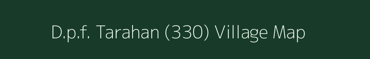 D.p.f. Tarahan (330) village map in Himachal Pradesh