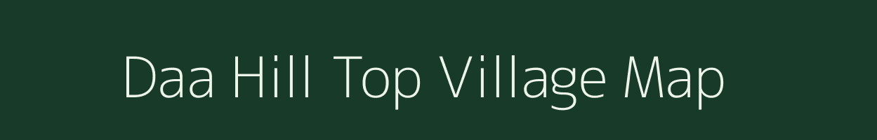 Daa Hill Top village map in Arunachal Pradesh