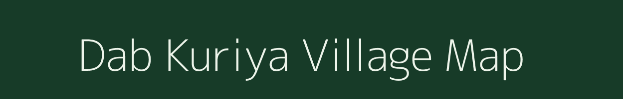 Dab Kuriya village map in Rajasthan