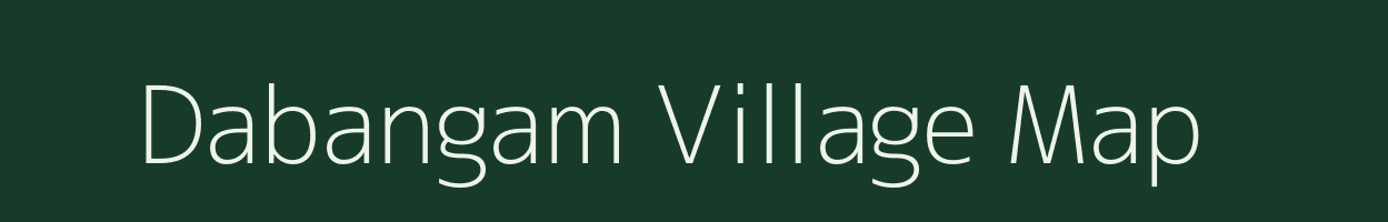 Dabangam village map in Arunachal Pradesh