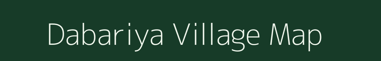 Dabariya village map in Bihar