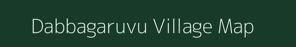 Dabbagaruvu village map in Andhra Pradesh