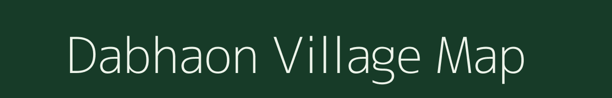 Dabhaon village map in Uttar Pradesh