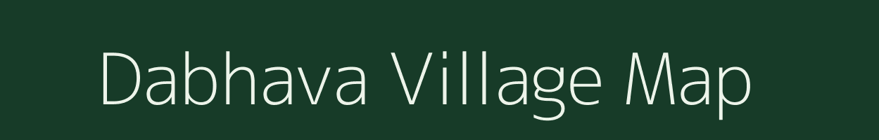 Dabhava village map in Gujarat