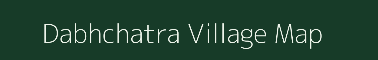 Dabhchatra village map in Gujarat