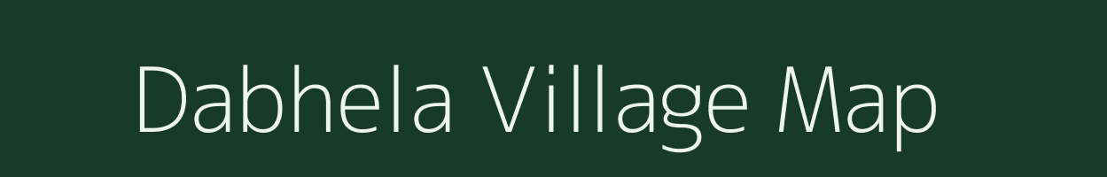 Dabhela village map in Gujarat