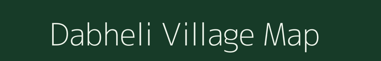 Dabheli village map in Gujarat