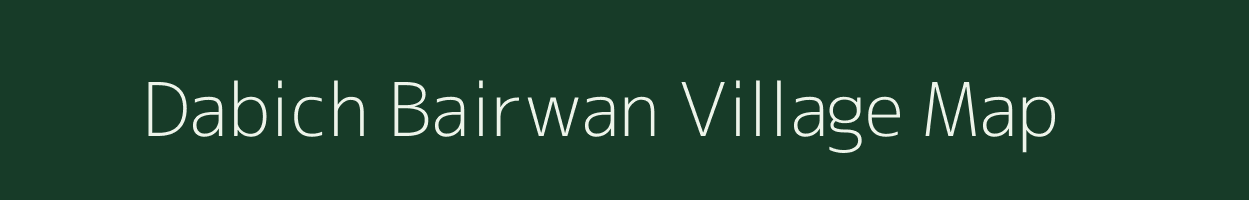 Dabich Bairwan village map in Rajasthan