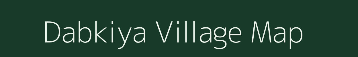 Dabkiya village map in Madhya Pradesh