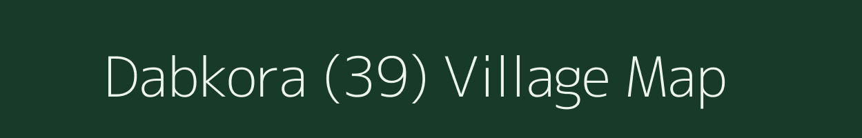 Dabkora (39) village map in Haryana