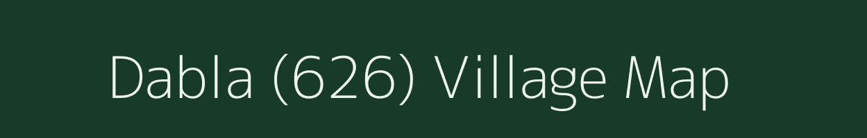 Dabla (626) village map in Himachal Pradesh