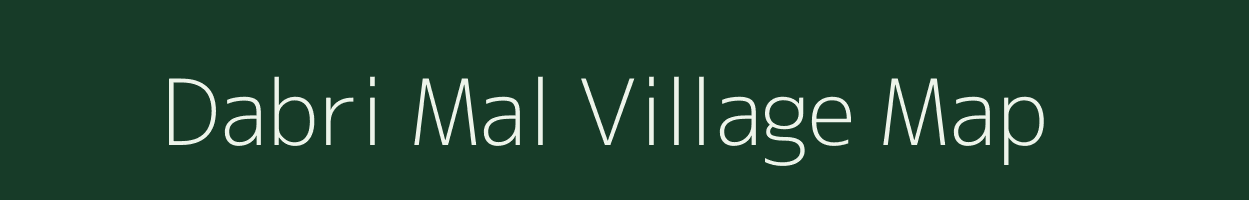 Dabri Mal village map in Rajasthan