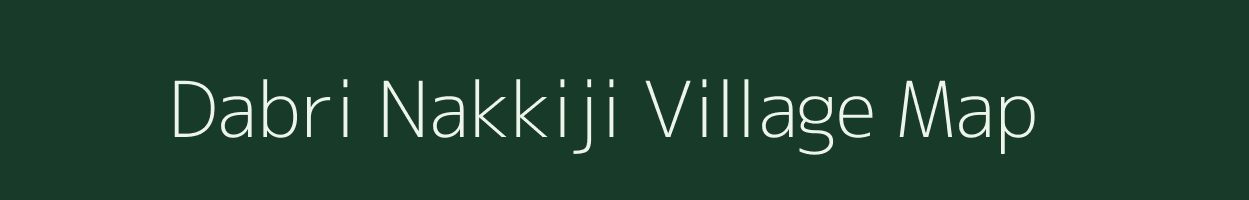 Dabri Nakkiji village map in Rajasthan