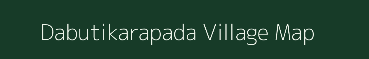 Dabutikarapada village map in Odisha