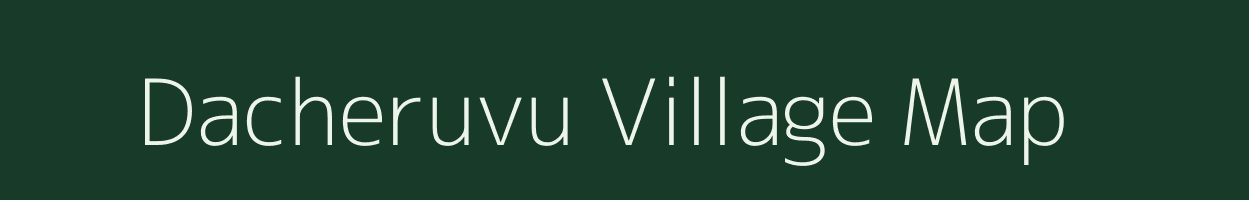 Dacheruvu village map in Andhra Pradesh