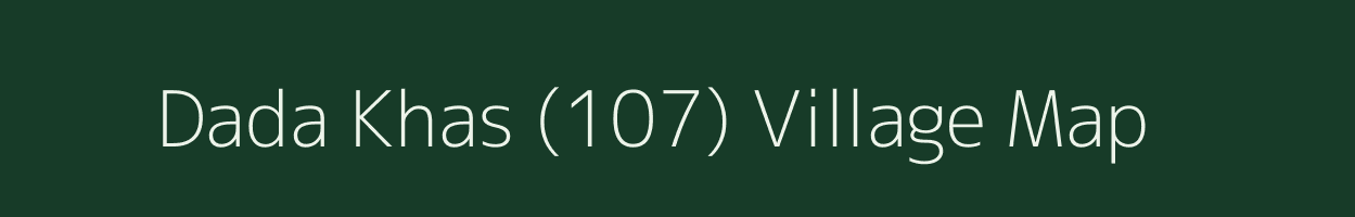 Dada Khas (107) village map in Himachal Pradesh