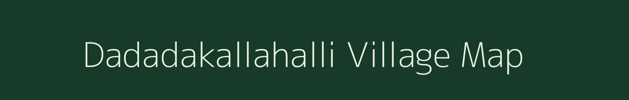 Dadadakallahalli village map in Karnataka