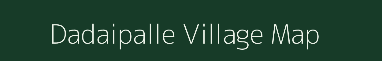 Dadaipalle village map in Andhra Pradesh